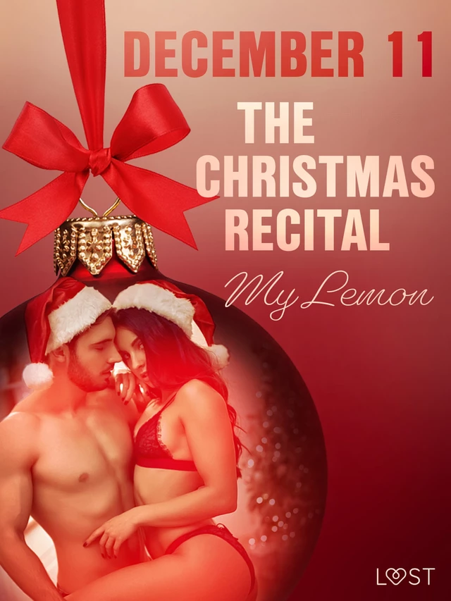 December 11: The Christmas Recital – An Erotic Christmas Calendar - My Lemon - Saga Egmont International