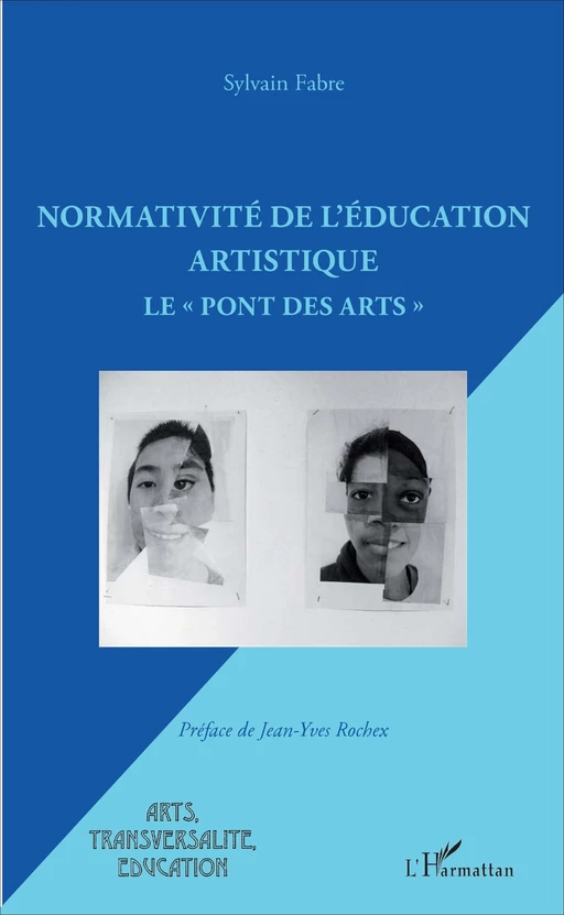 Normativité de l'éducation artistique - Sylvain Fabre - Editions L'Harmattan