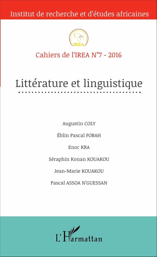 Littérature et linguistique - Augustin Coly, Pascal Éblin Fobah, Enoc Kra, Jean-Marie Kouakou, Séraphin Konan Kouakou, Pascal N'guessan Assoa - Editions L'Harmattan