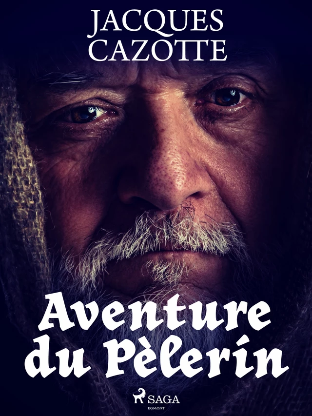 Aventure du Pèlerin - Jacques Cazotte - Saga Egmont French