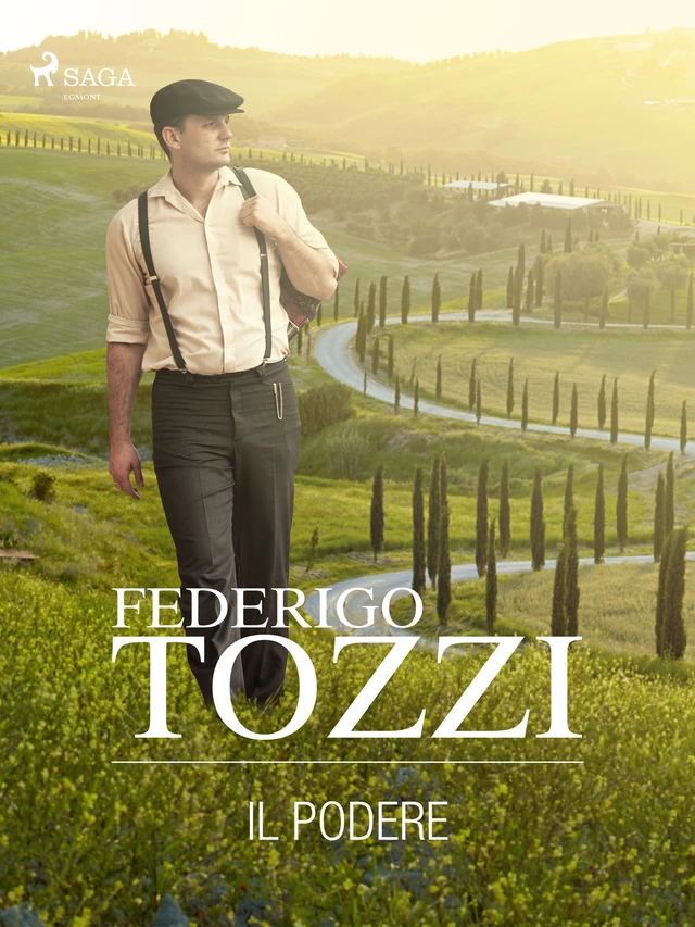 Il podere - Federigo Tozzi - Saga Egmont International