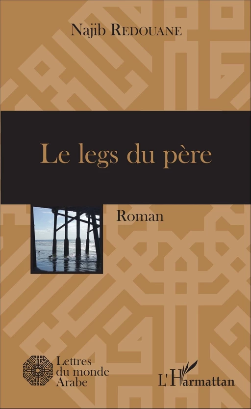 Le legs du père - Najib Redouane - Editions L'Harmattan