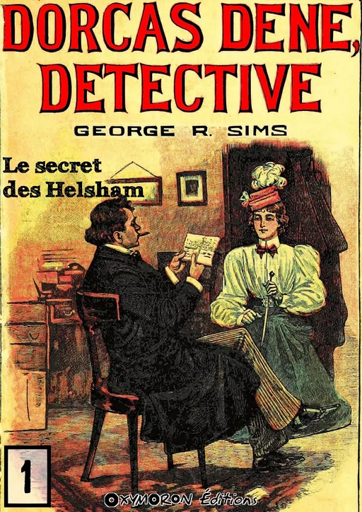 Le secret des Helsham - George R. Sims - OXYMORON Éditions