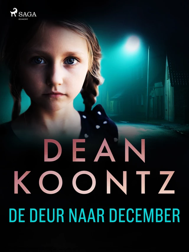 De deur naar december - Dean Koontz - Saga Egmont International