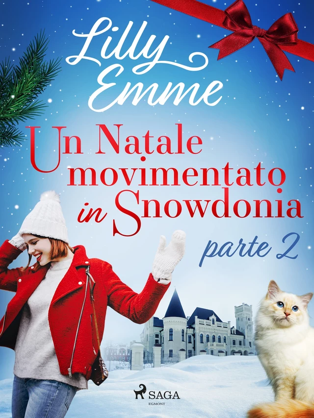 Un Natale movimentato in Snowdonia – parte 2 - Lilly Emme - Saga Egmont International