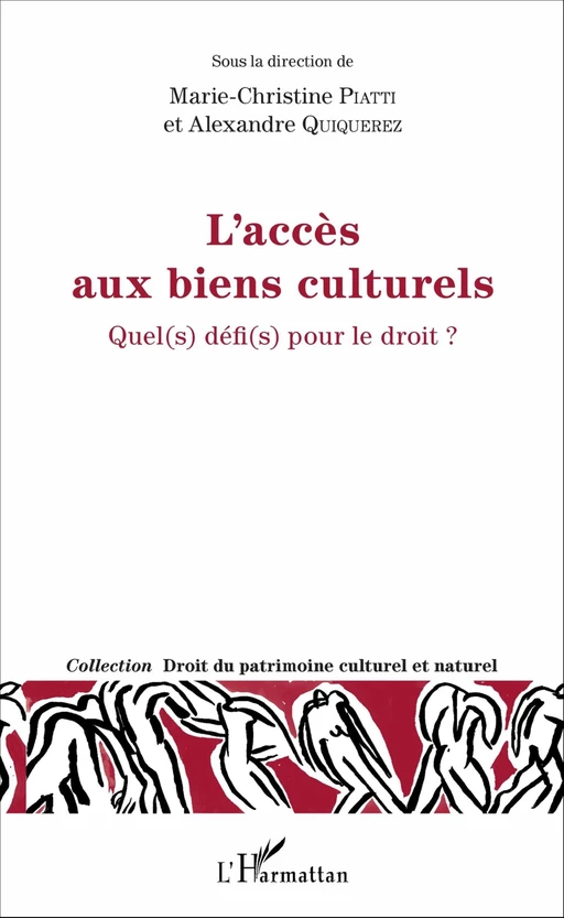 L'accès aux biens culturels - Marie-Christine PIATTI, Alexandre Quiquerez - Editions L'Harmattan