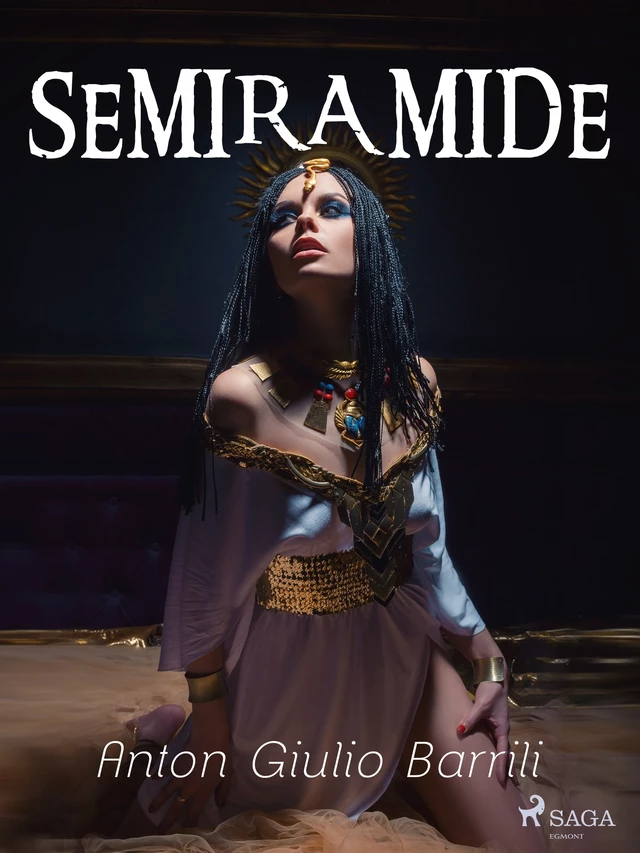 Semiramide - Anton Giulio Barrili - Saga Egmont International