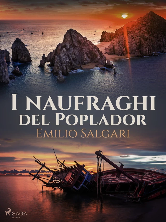 I naufraghi del Poplador - Emilio Salgari - Saga Egmont International