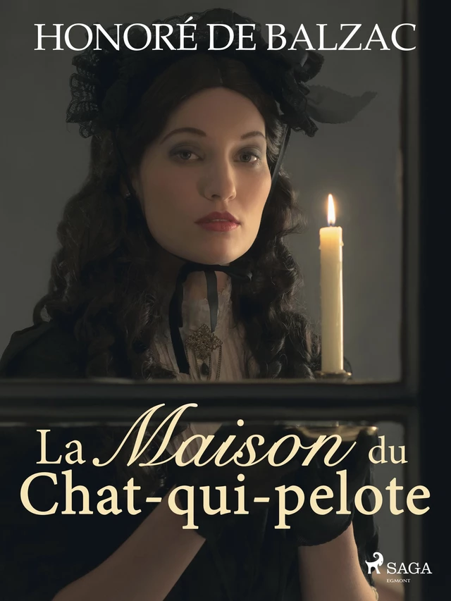 La Maison du Chat-qui-pelote - Honoré de Balzac - Saga Egmont French