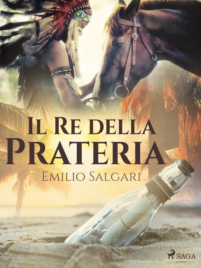 Il Re della Prateria - Emilio Salgari - Saga Egmont International