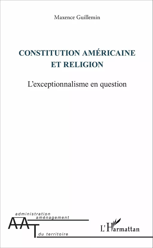 Constitution américaine et religion - Maxence Guillemin - Editions L'Harmattan