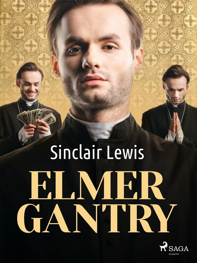 Elmer Gantry - Sinclair Lewis - Saga Egmont French