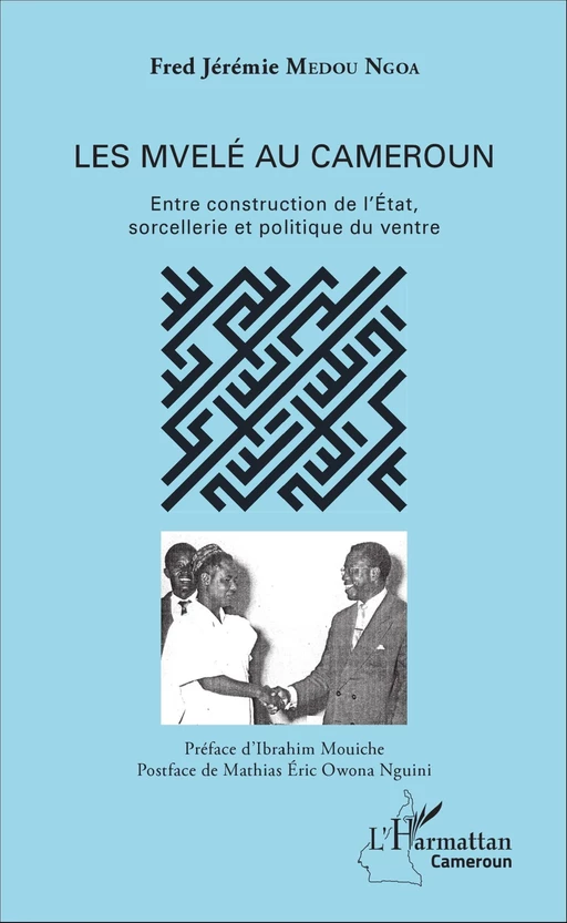 Les Mvelé au Cameroun - Fred Jérémie Medou Ngoa - Editions L'Harmattan