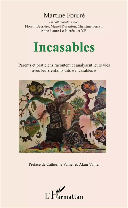 Incasables - Martine Fourré, Florent Bessière, Christine Persyn, Anne-Laure Le Pocréau,  Y. R. - Editions L'Harmattan