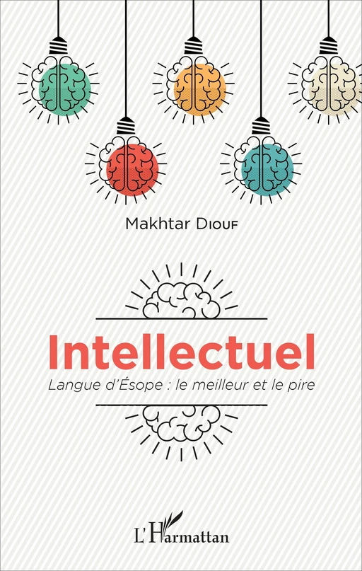 Intellectuel - Makhtar Diouf - Editions L'Harmattan