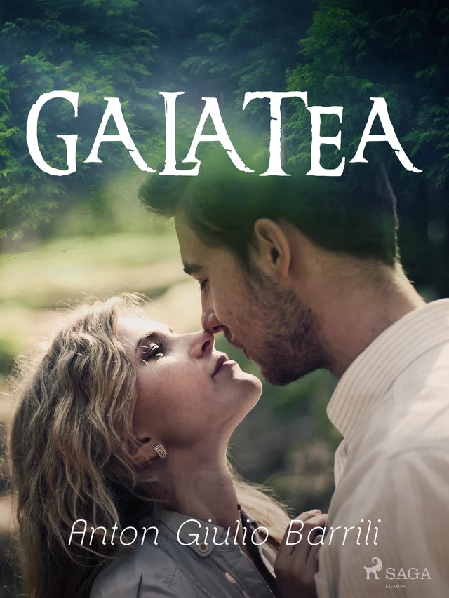 Galatea - Anton Giulio Barrili - Saga Egmont International