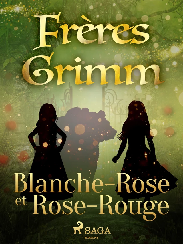 Blanche-Rose et Rose-Rouge - Frères Grimm - Saga Egmont French