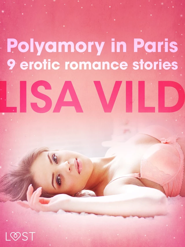 Polyamory in Paris - 9 erotic romance stories - Lisa Vild - Saga Egmont International