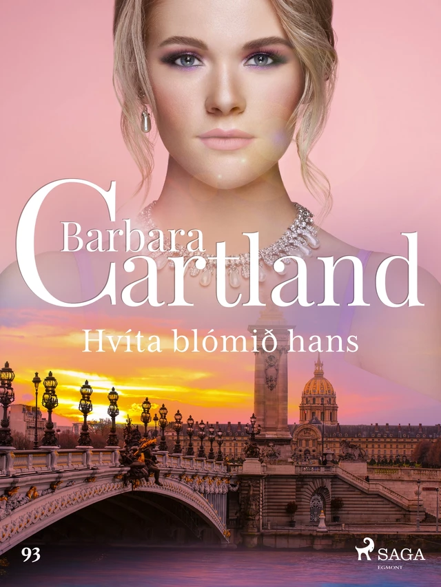 Hvíta blómið hans (Hin eilífa sería Barböru Cartland 16) - Barbara Cartland - Saga Egmont International