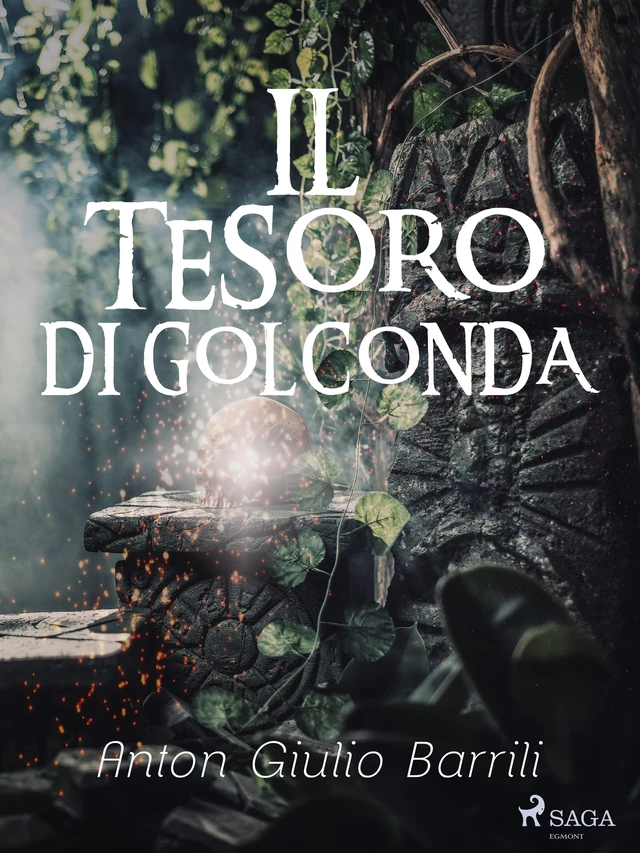 Il tesoro di Golconda - Anton Giulio Barrili - Saga Egmont International