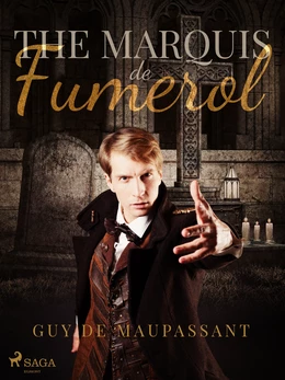 The Marquis de Fumerol