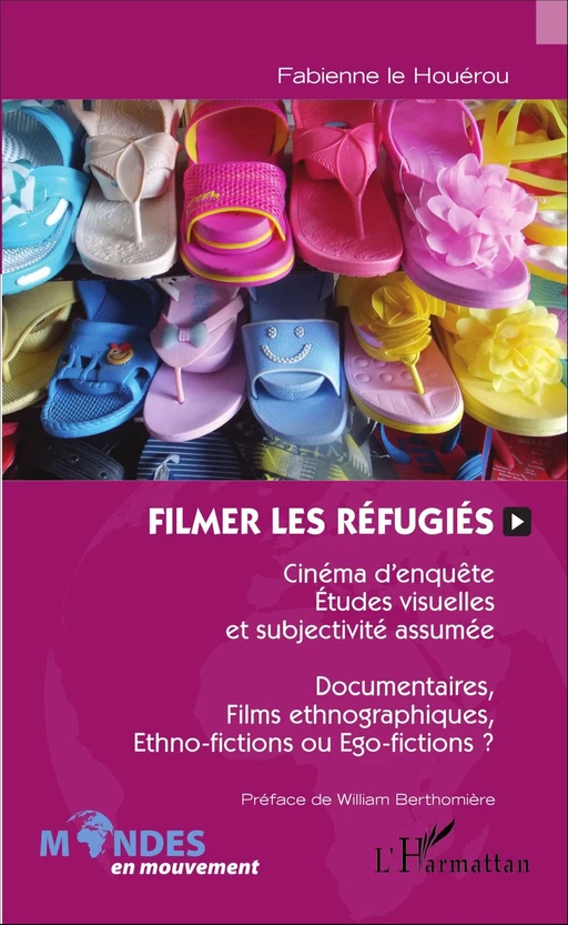 Filmer les réfugiés - Fabienne Le Houérou - Editions L'Harmattan