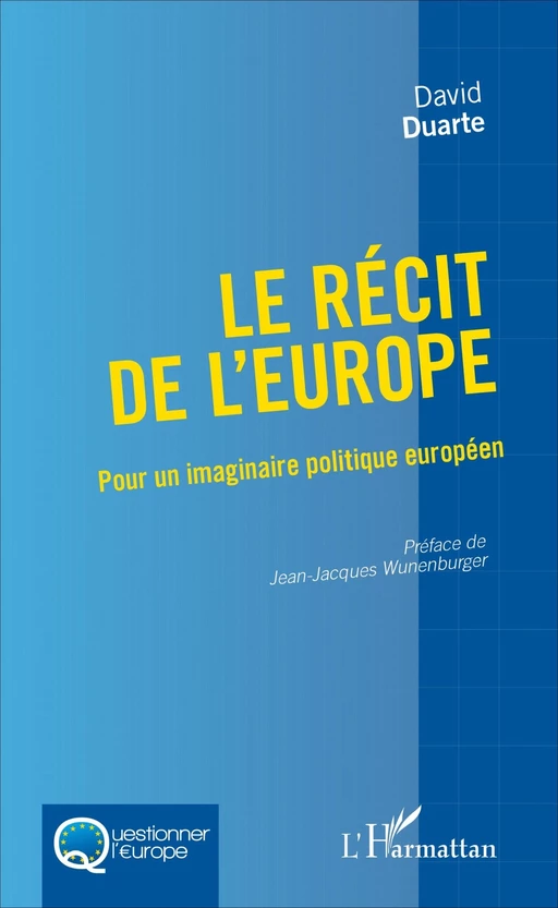 Le récit de l'Europe - David Duarte - Editions L'Harmattan