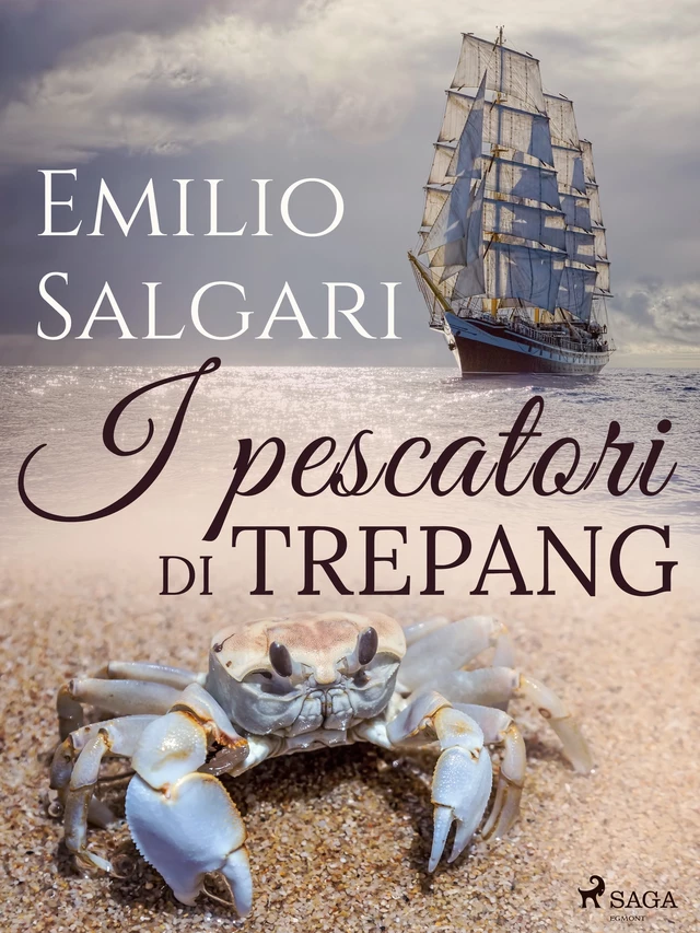 I pescatori di trepang - Emilio Salgari - Saga Egmont International