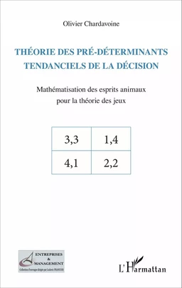 Théorie des pré-déterminants tendanciels de la décision