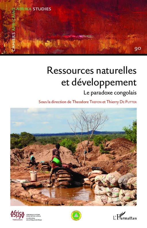 Ressources naturelles et développement - Théodore Trefon, Thierry De Putter - Editions L'Harmattan