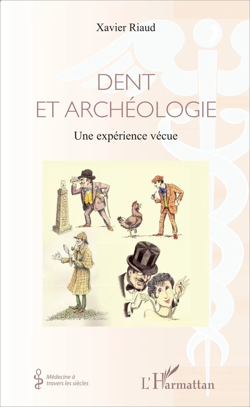 Dent et archéologie - Xavier Riaud - Editions L'Harmattan