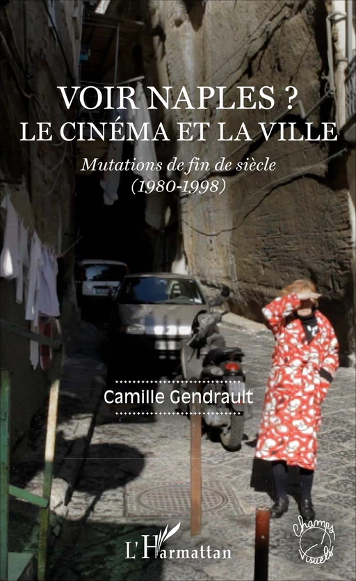 Voir Naples ? - Camille Gendrault - Editions L'Harmattan