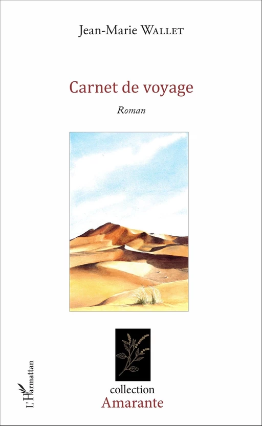 Carnet de voyage - Jean-Marie Wallet - Editions L'Harmattan