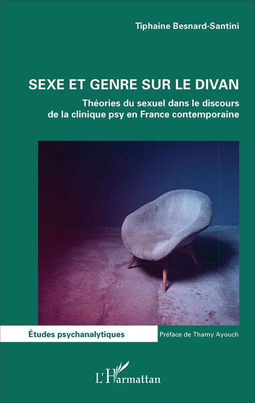 Sexe et genre sur le divan - Tiphaine Besnard - Editions L'Harmattan