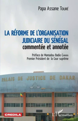 La réforme de l'organisation judiciaire du Sénégal