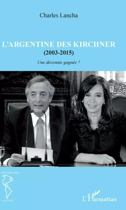 L'Argentine des Kirchner (2003-2015)