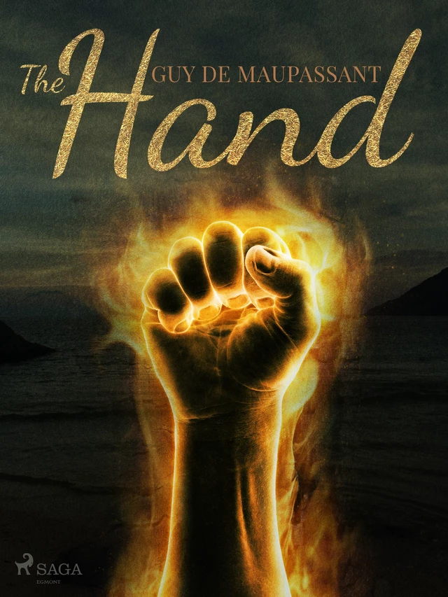 The Hand - Guy De Maupassant - Saga Egmont International