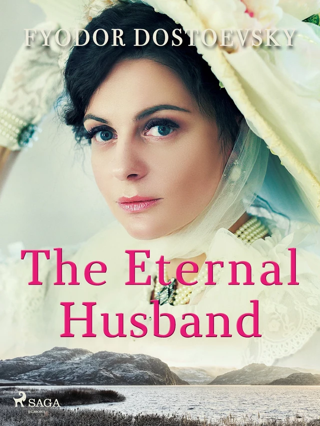 The Eternal Husband - Fyodor Dostoevsky - Saga Egmont International