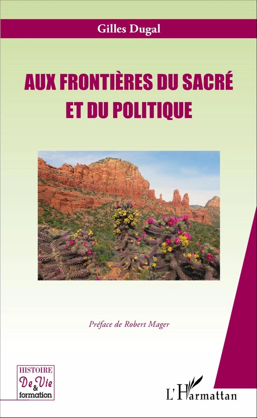 Aux frontières du sacré et du politique - Gilles Dugal - Editions L'Harmattan