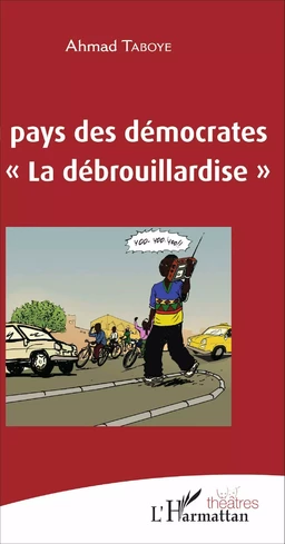 Au pays des démocrates ou "La débrouillardise"