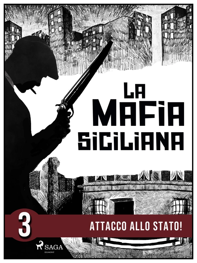 La storia della mafia siciliana terza parte - Pierluigi Pirone - Saga Egmont International