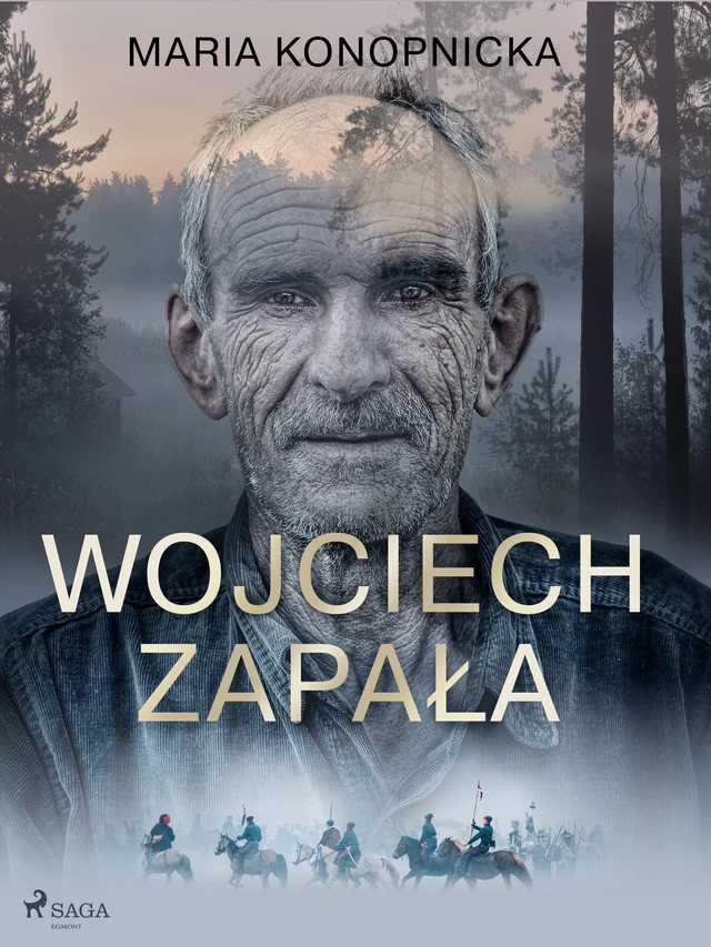 Wojciech Zapała - Maria Konopnicka - Saga Egmont International