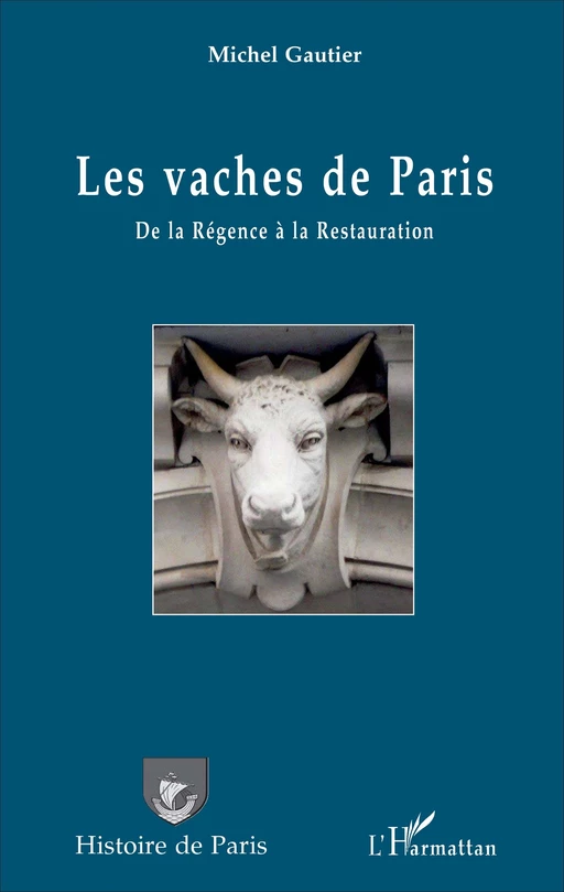 Les vaches de Paris - Michel GAUTIER - Editions L'Harmattan