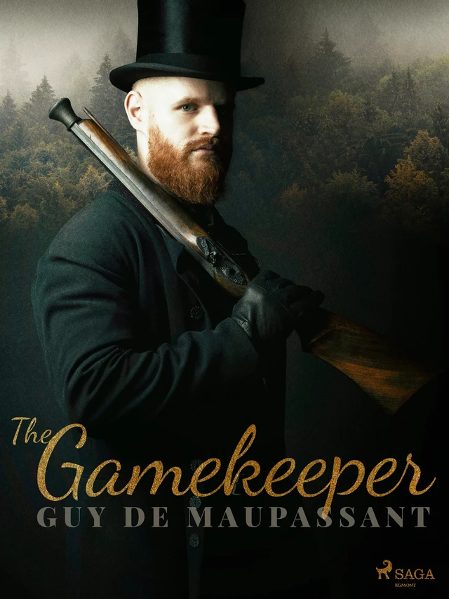 The Gamekeeper - Guy De Maupassant - Saga Egmont International