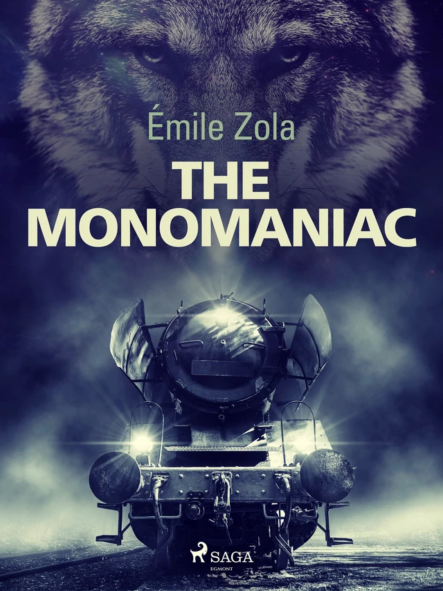 The Monomaniac - Émile Zola - Saga Egmont International