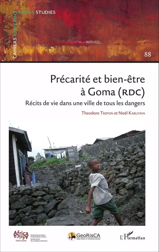 Précarité et bien-être à Goma (RDC) - Théodore Trefon, Noël Kabuyaya - Editions L'Harmattan