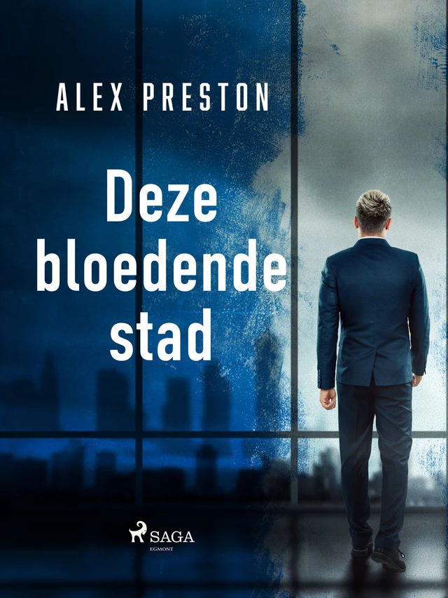 Deze bloedende stad - Alex Preston - Saga Egmont International