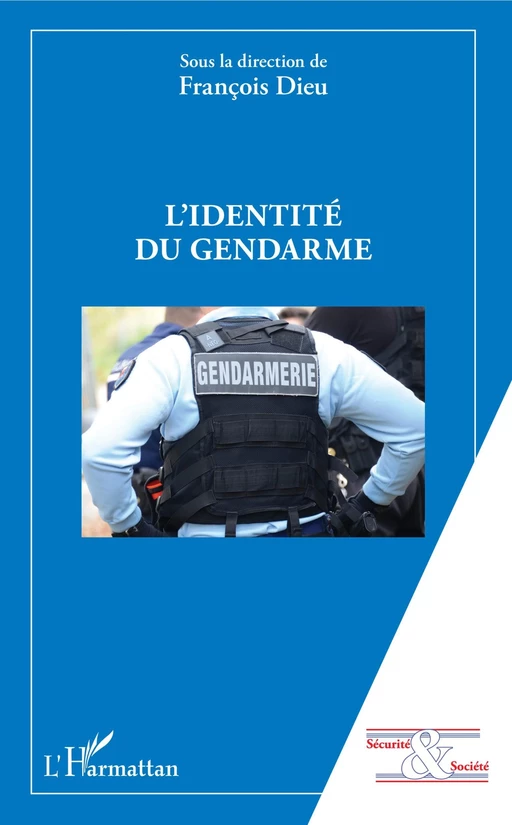 L'identité du gendarme - François Dieu - Editions L'Harmattan