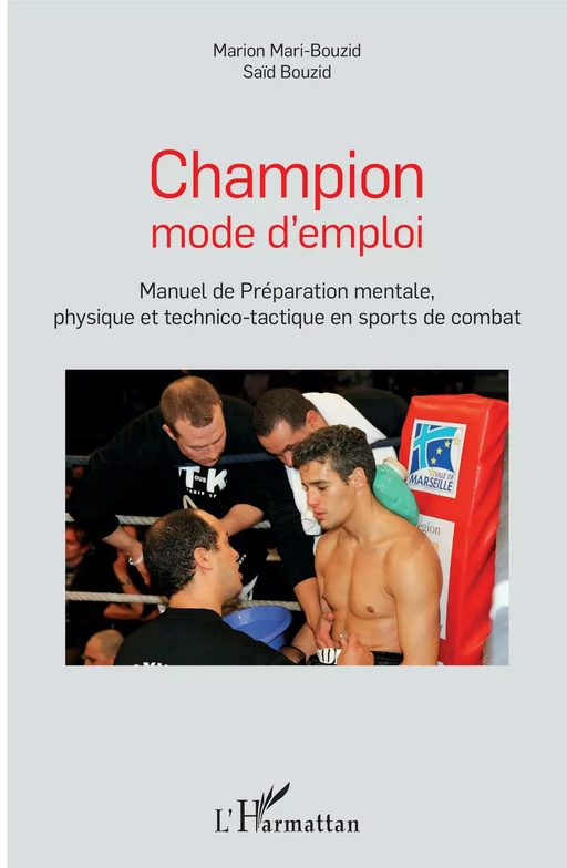 Champion mode d'emploi - Saïd Bouzid, Marion Mari-Bouzid - Editions L'Harmattan