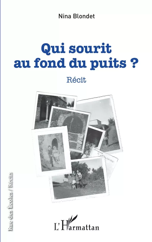 Qui sourit au fond du puits - Nina Blondet - Editions L'Harmattan